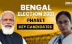 Bengal Polls 2021, bengal polls key candidates 